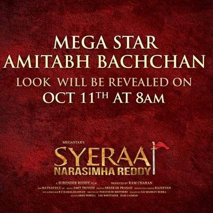 Amitabh Bachchan's look in Sye Raa will be revealed on October 11th at 8 AM