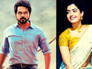 Major update from Karthi and Rashmika Mandanna’s Sulthan teaser