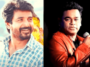 Semma UPDATE on 'Sivakarthikeyan - AR Rahman' combo's much awaited film - do not miss!