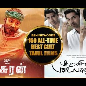 150 All-Time Best Cult Tamil Films by Behindwoods | Part 02